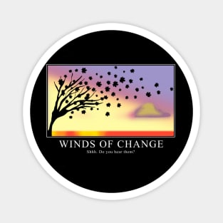 Winds of Change Magnet